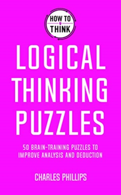 How to Think - Logical Thinking Puzzles