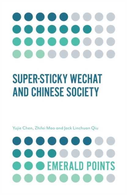 Super-sticky WeChat and Chinese Society