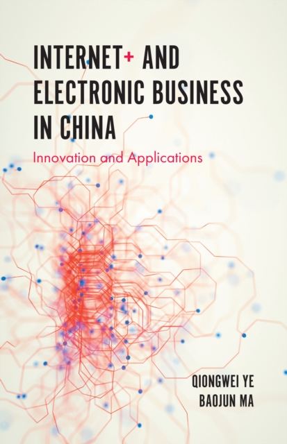 Internet+ and Electronic Business in China