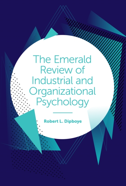 Emerald Review of Industrial and Organizational Psychology