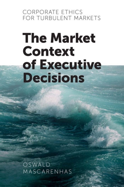 Corporate Ethics for Turbulent Markets