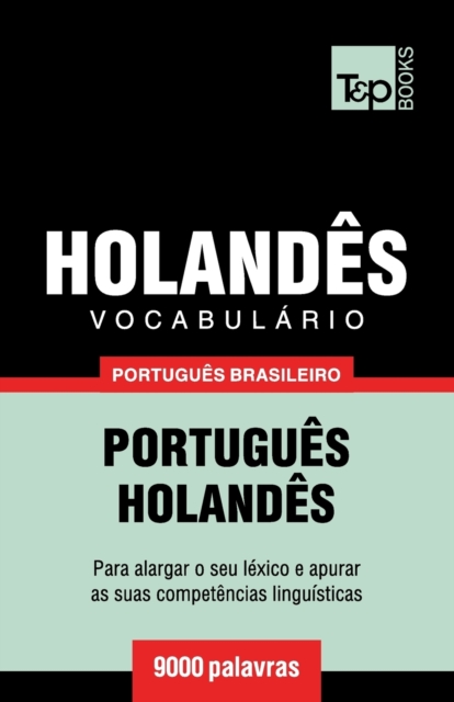 Vocabulario Portugues Brasileiro-Holandes - 9000 palavras