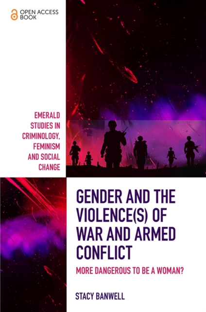 Gender and the Violence(s) of War and Armed Conflict