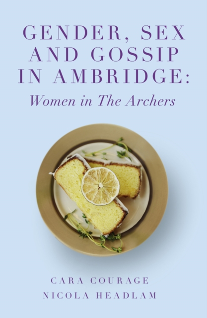 Gender, Sex and Gossip in Ambridge