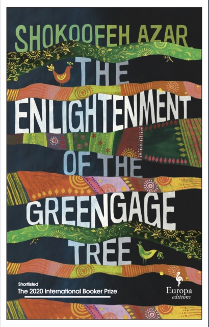 Enlightenment of the Greengage Tree: SHORTLISTED FOR THE INTERNATIONAL BOOKER PRIZE 2020