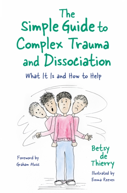 Simple Guide to Complex Trauma and Dissociation