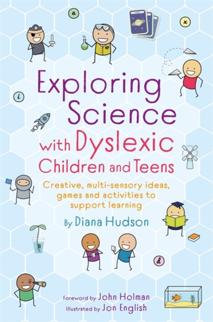 Exploring Science with Dyslexic Children and Teens