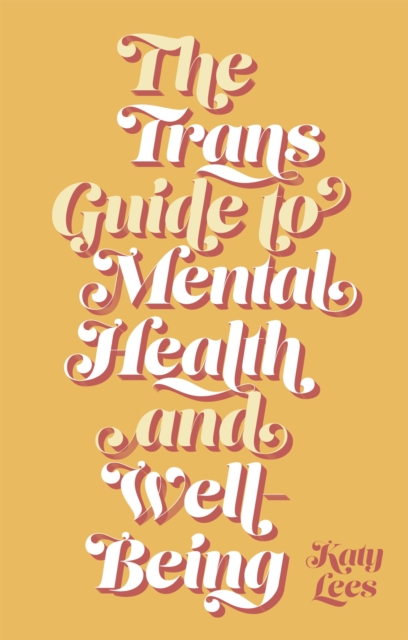 Trans Guide to Mental Health and Well-Being