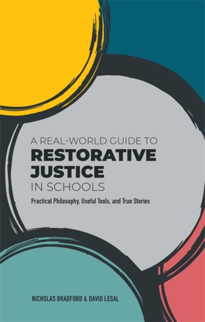 Real-World Guide to Restorative Justice in Schools