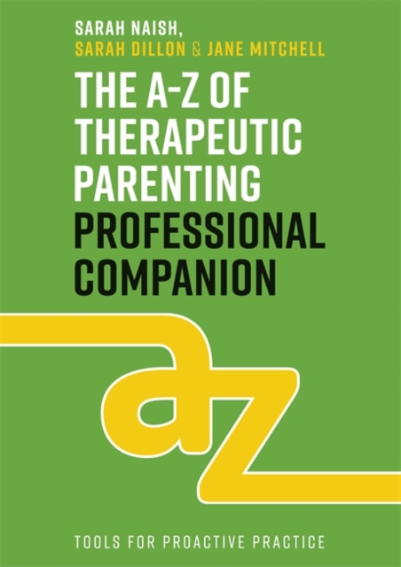 A-Z of Therapeutic Parenting Professional Companion