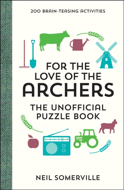 For the Love of The Archers - The Unofficial Puzzle Book