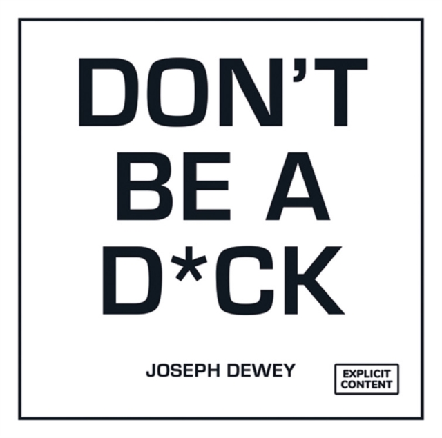 Don't Be a D*ck