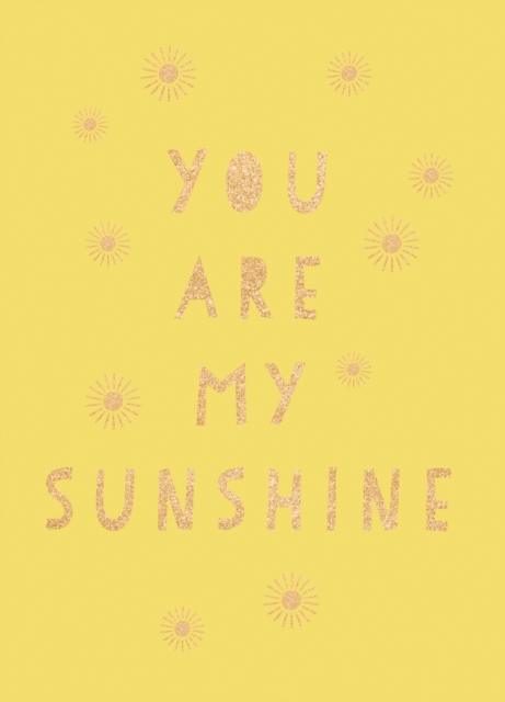 You Are My Sunshine