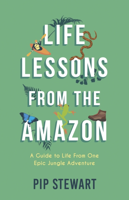 Life Lessons From the Amazon
