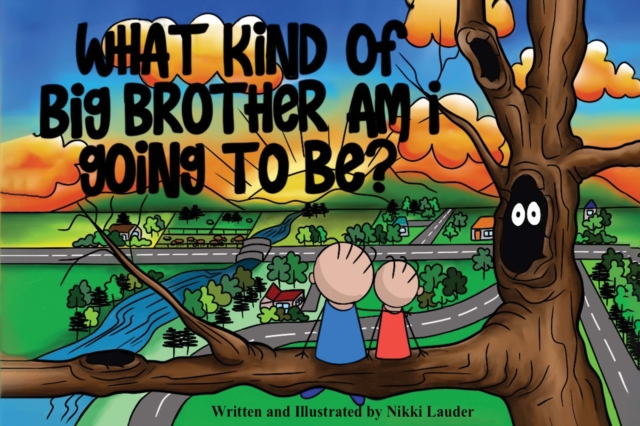 What kind of big brother am I going to be?