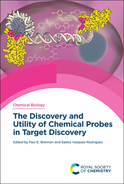 Discovery and Utility of Chemical Probes in Target Discovery