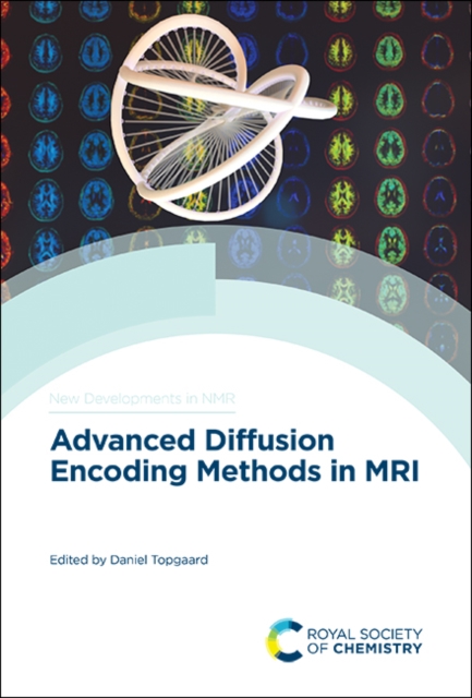 Advanced Diffusion Encoding Methods in MRI