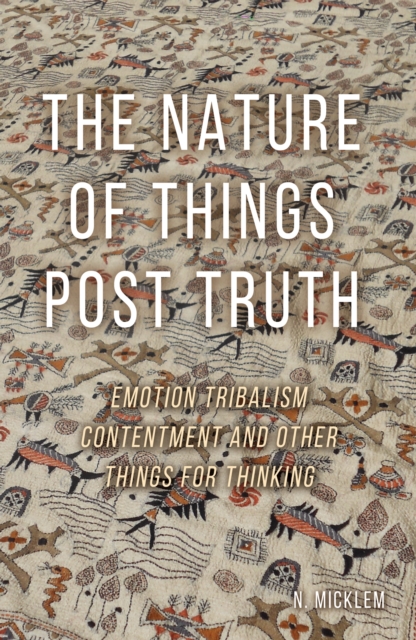 Nature of Things Post Truth