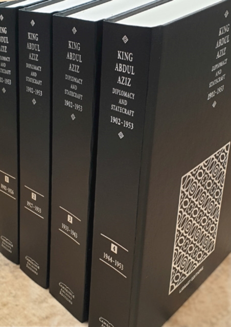 King Abdul Aziz: Diplomacy and Statecraft 1902-1953 4 Volume Hardback Set