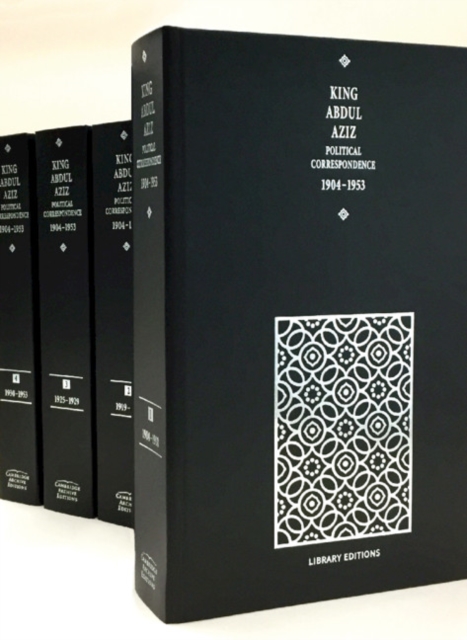 King Abdul Aziz: Political Correspondence 1904-1953 4 Hardback Volume Set