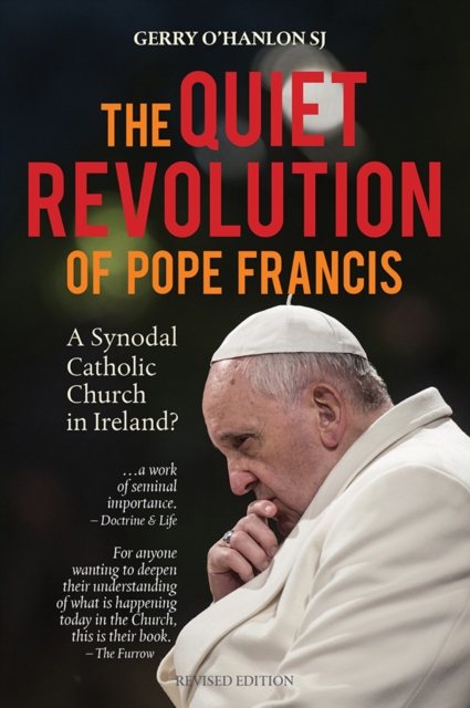 Quiet Revolution of Pope Francis