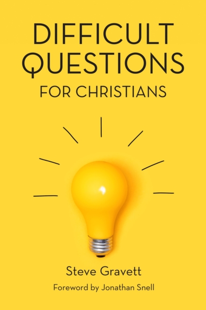 Difficult Questions for Christians
