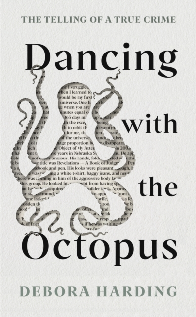 Dancing with the Octopus