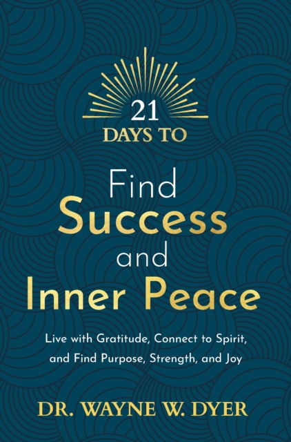 21 Days to Find Success and Inner Peace