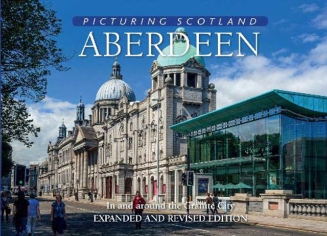 Aberdeen: Picturing Scotland