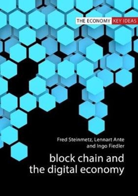 Blockchain and the Digital Economy