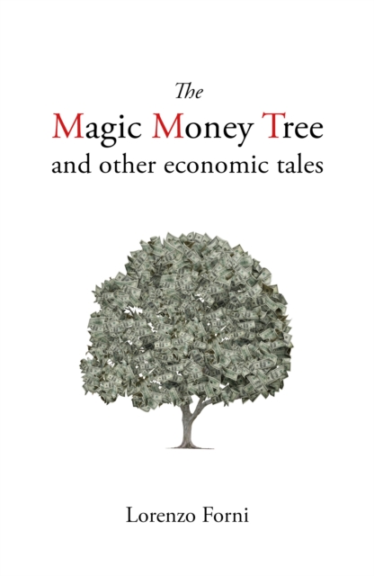 Magic Money Tree and Other Economic Tales
