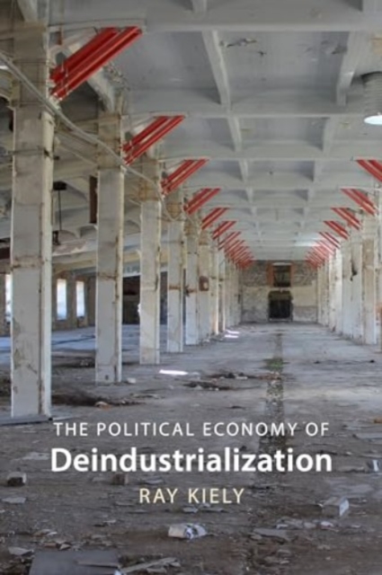 Political Economy of Deindustrialization