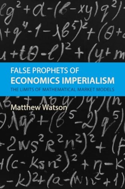False Prophets of Economics Imperialism