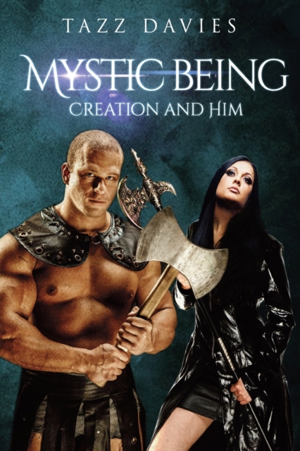 Mystic Being: Creation and Him