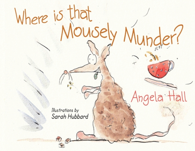 Where is that Mousely Munder?