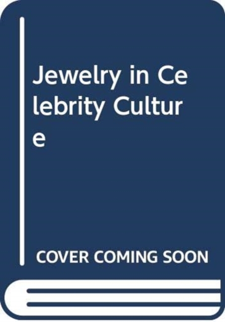 JEWELRY IN CELEBRITY CULTURE