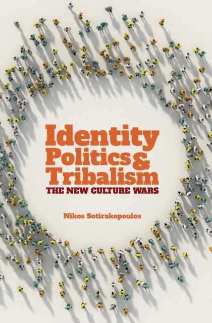 Identity Politics and Tribalism