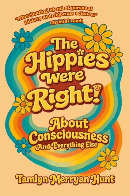 The Hippies Were Right!