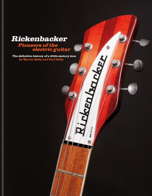 Rickenbacker Guitars: Pioneers of the electric guitar