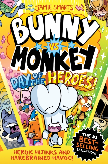 Bunny vs Monkey: Day of the Heroes! (a Phoenix Comic book, from the multi-million-selling creative genius Jamie Smart)