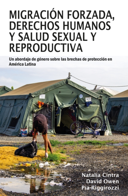 Migracion forzada, derechos humanos y salud sexual y reproductiva