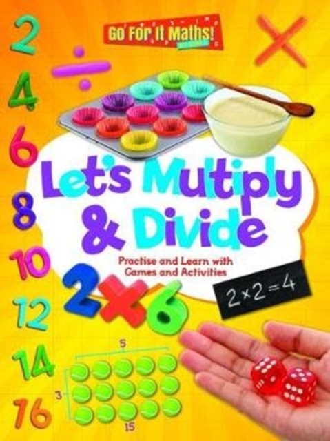 Let's Multiply & Divide