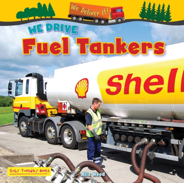 We Drive Fuel Tankers