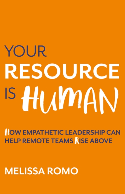 Your Resource is Human