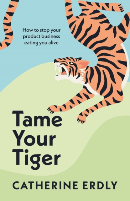 Tame Your Tiger
