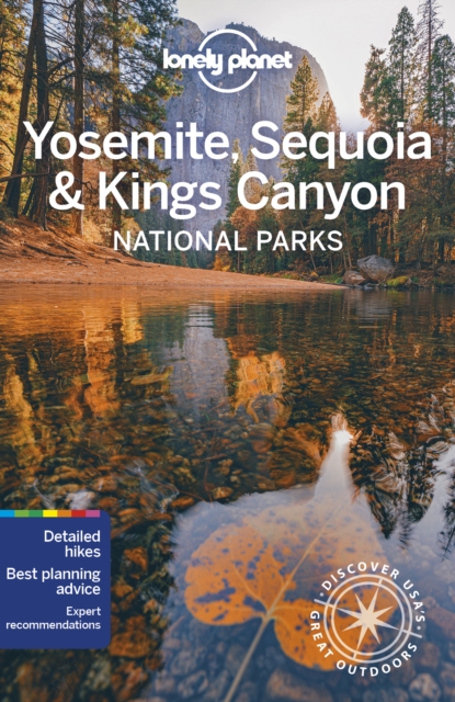 Lonely Planet Yosemite, Sequoia & Kings Canyon National Parks