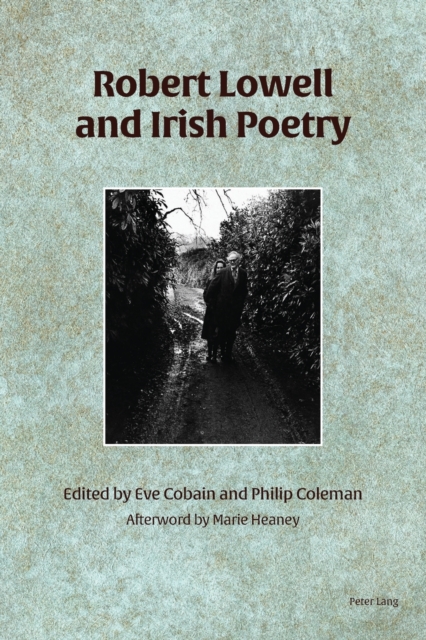 Robert Lowell and Irish Poetry