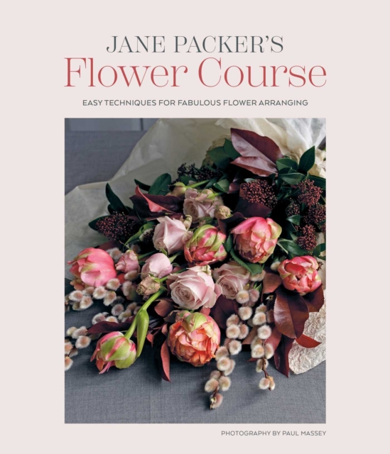 Jane Packer’s Flower Course