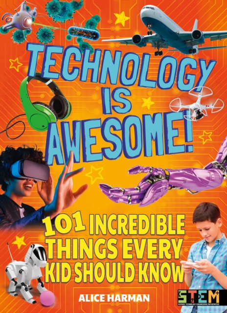 Technology Is Awesome!