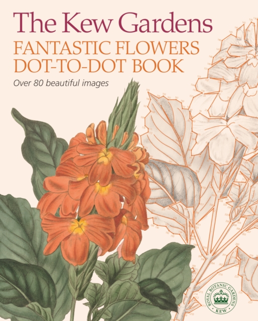 Kew Gardens Fantastic Flowers Dot-to-Dot Book